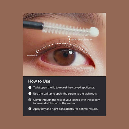 How to use: ball tip at the lash roots, then comb through with the curved brush, morning and night