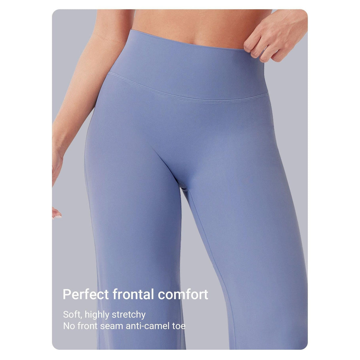 No front seam, soft and highly stretchy